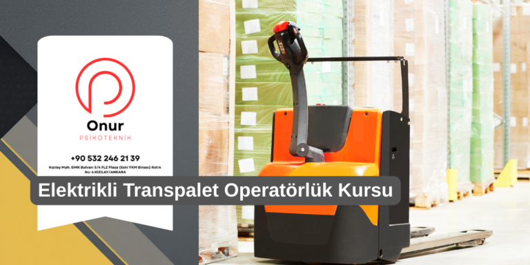 Elektrikli Transpalet Operatörlük Kursları