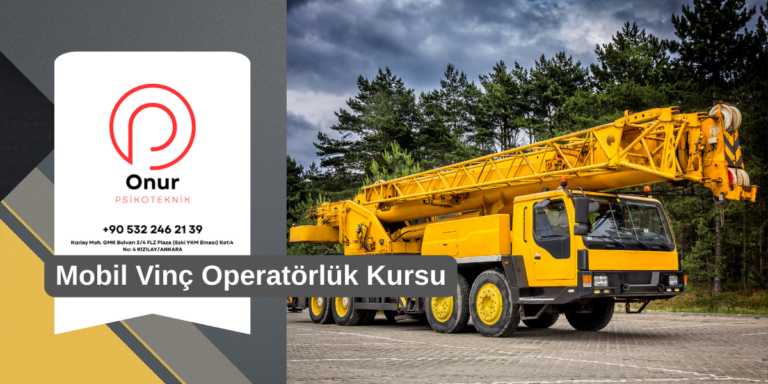 Mobil Vinç Operatörlük Kursları