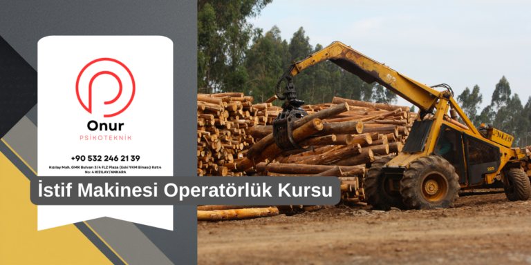 İstif Makinesi Operatörlük Kursları